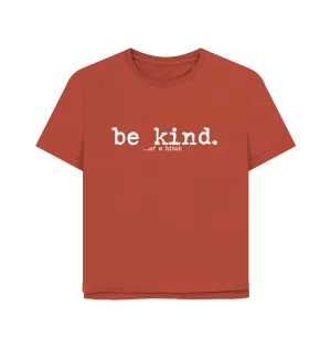 Be Kind Women's Relaxed Fit T-shirt