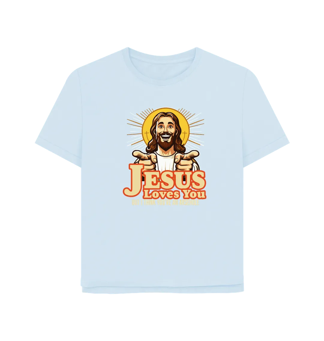 Jesus Loves You Women's Relaxed Fit T-shirt